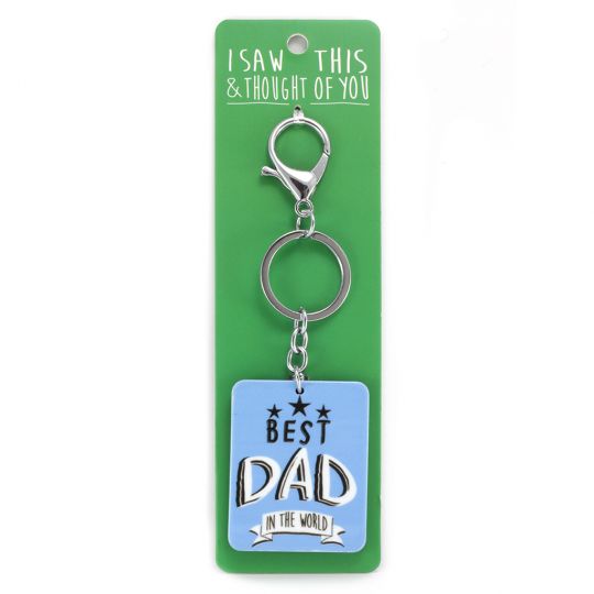 Keyring - I saw this & thought of You - Best Dad 