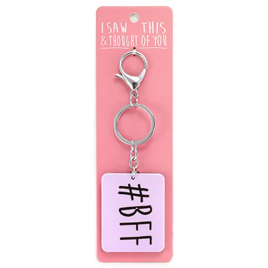 Keyring - I saw this & thought of You - # BFF