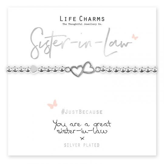 480281 Life Charms - LC081BW - Just because - You are a Great Sister in Law