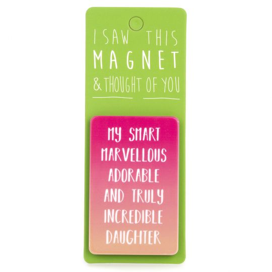I saw this Magnet and .... - MA004 - Incredible Daughter