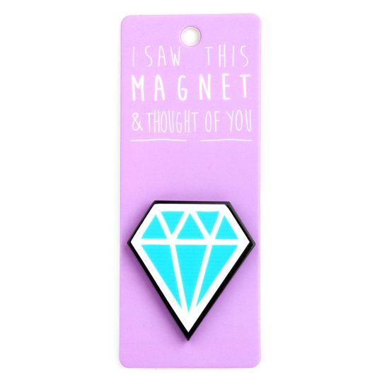 I saw this Magnet and .... - MA132 - Diamond